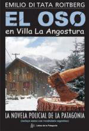 [El Oso 02] • El Oso en Villa La Angostura